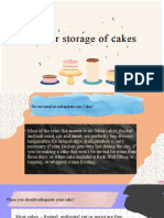 Proper Storage of Cakes: P o e S o A e F A e