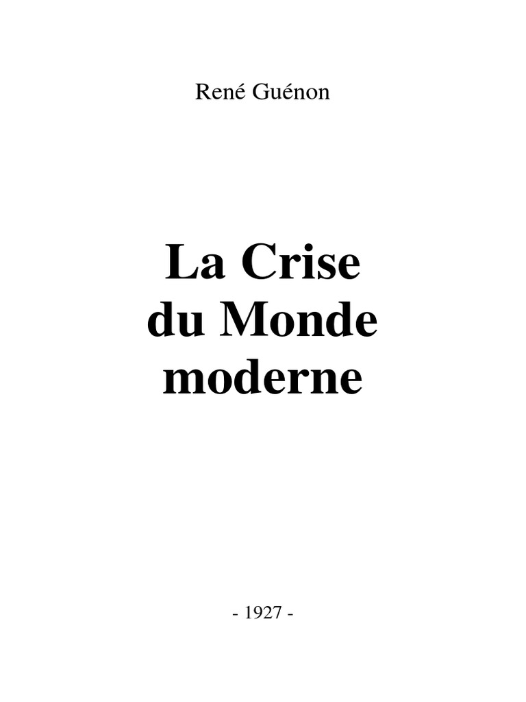 René Guénon La Crise Du Monde Moderne (1927) PDF Noûs Ésotérisme occidental
