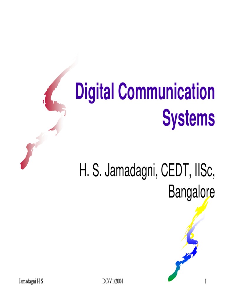 Digital Communication Systems H. S. Jamadagni, Cedt, Iisc, Bangalore