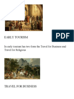 Early Tourism: in Early Tourism Has Two Form The Travel For Business and Travel For Religious