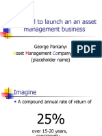 Proposal To Launch An An Asset Management Business: George Parkanyi Sset Anagement Mpany ( (Placeholder Name)