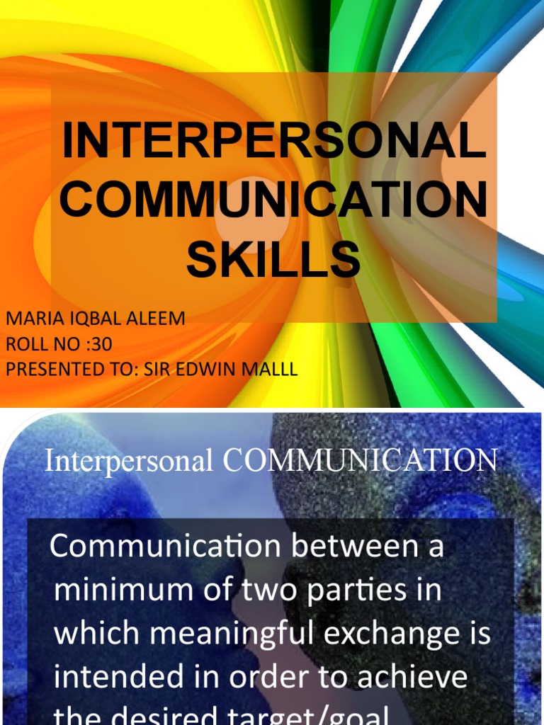 Interpersonal Communication Skills | PDF | Interpersonal Communication ...