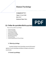 Human Psychology: Q1: Define The Specialties/field in Psychology?