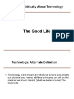 Thinking Critically About Technology: The Good Life