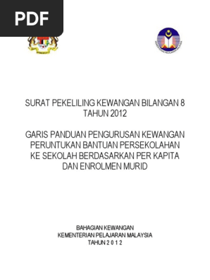 Garis Panduan Pengurusan Kewangan Peruntukan Bantuan Persekolahan Ke Sekolah Berdasarkan Per Kapita Dan Enrolmen Murid Pdf