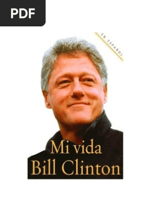 Mi Vida Bill Clinton Hillary Clinton Gobierno De Los
