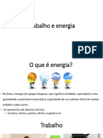 Aula3 e 4. Trabalho e Energia + Conservação de Energia