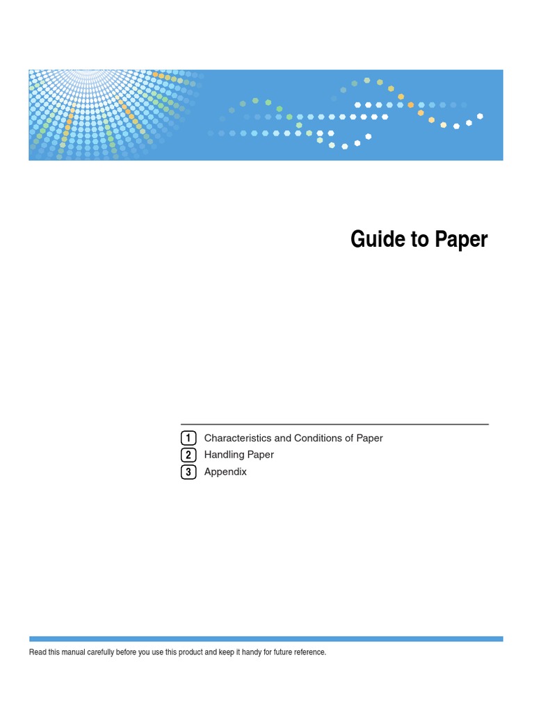 Guide To Paper Characteristics and Conditions of Paper Handling Paper