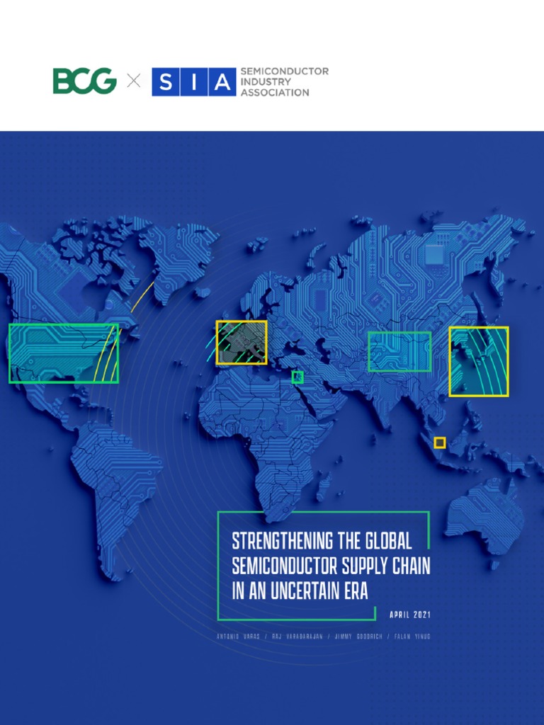 SIA BCG Report - Strengthening The Global Semiconductor Supply Chain ...