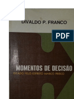 Momentos de Decisão (Psicografia Divaldo Pereira Franco - Espírito Marco Prisco)