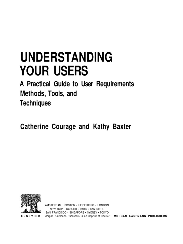 Understanding Your Users: A Practical Guide To User Requirements ...