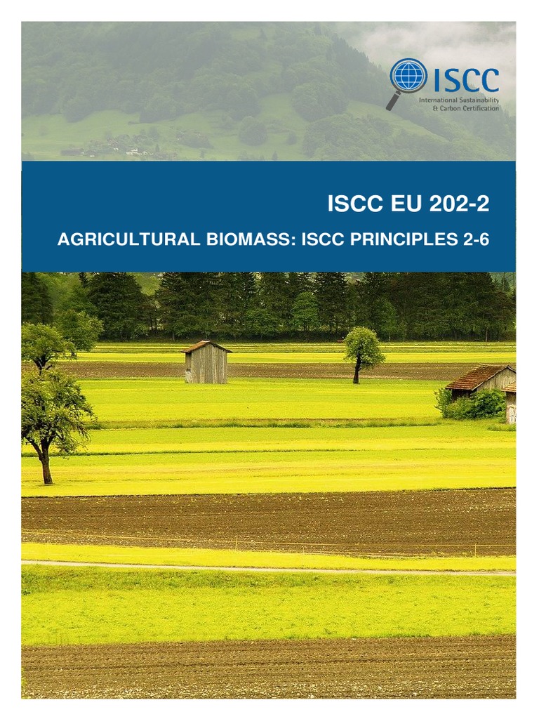 ISCC EU 202 2 Agricultural-Biomass ISCC-Principles-2-6 v1.0 | PDF ...