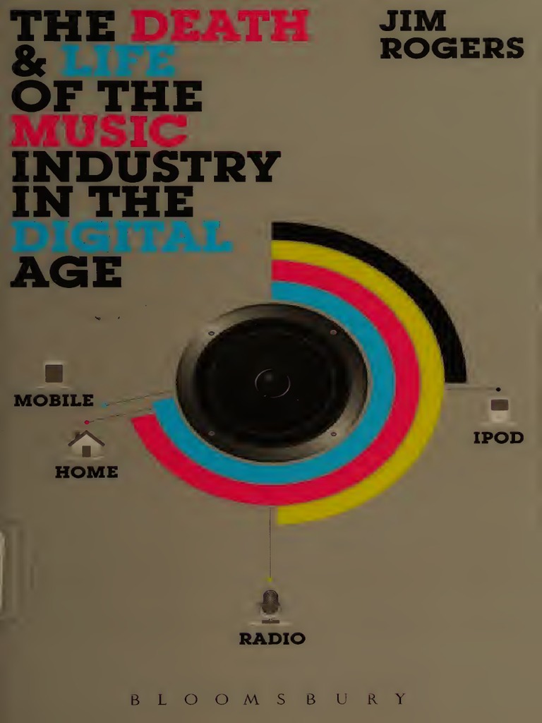 The Death and Life of The Music Industry in The Digital Age PDF Music Industry Copyright Infringement