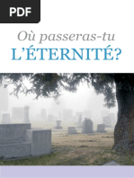 où passeras tu l'éternité