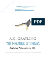 The Meaning of Things: Applying Philosophy To Life - Prof A.C. Grayling