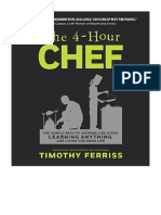 The 4-Hour Chef: The Simple Path To Cooking Like A Pro, Learning Anything, and Living The Good Life - Timothy Ferriss