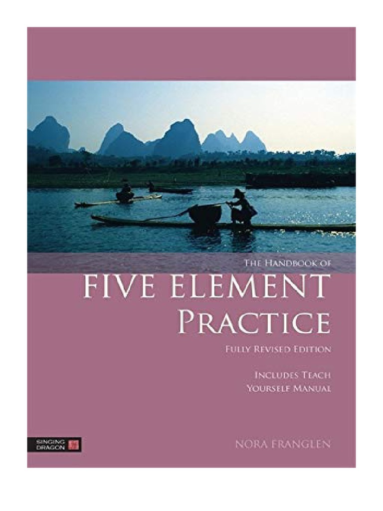 The Handbook of Five Element Practice Complementary Medicine PDF