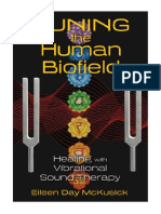 Tuning The Human Biofield: Healing With Vibrational Sound Therapy - Chakras