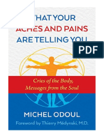 What Your Aches and Pains Are Telling You: Cries of The Body, Messages From The Soul - Complementary Medicine