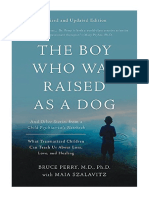 The Boy Who Was Raised As A Dog: and Other Stories From A Child Psychiatrist's Notebook - What Traumatized Children Can Teach Us About Loss, Love, and Healing - Bruce D. Perry
