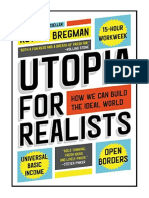 Utopia For Realists: How We Can Build The Ideal World - Rutger Bregman