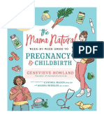 The Mama Natural Week-by-Week Guide To Pregnancy and Childbirth - Genevieve Howland