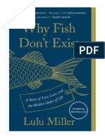 Why Fish Don't Exist: A Story of Loss, Love, and The Hidden Order of Life - Lulu Miller