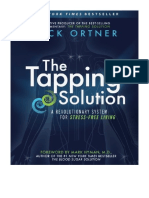 The Tapping Solution: A Revolutionary System For Stress-Free Living - Nick Ortner