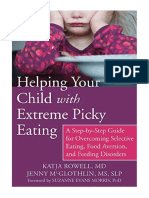 Helping Your Child With Extreme Picky Eating: A Step-by-Step Guide For Overcoming Selective Eating, Food Aversion, and Feeding Disorders - Nutrition