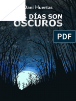 Los Dias Son Oscuros - Dani Huertas