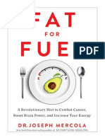 Fat For Fuel: A Revolutionary Diet To Combat Cancer, Boost Brain Power, and Increase Your Energy - Joseph Mercola