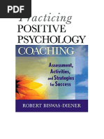 Practicing Positive Psychology Coaching: Assessment, Activities and Strategies For Success - Robert Biswas-Diener