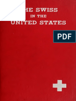 The Swiss in The United States, A Compilation Prepared For The Swiss-American Historical Society As The Second Volume of Its Publications