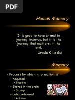 Human Memory: Itisgoodtohaveanendto Journey Towards But It Is The Journey That Matters, in The End. Ursula K. Le Gui