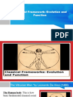 Classical Framework: Evolution and Function