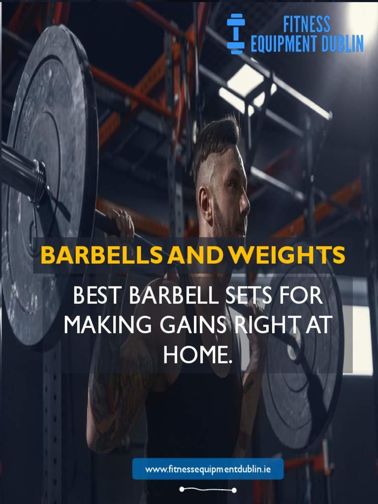 Barbells and Weights Best Barbell Sets For Making Gains Right at Home