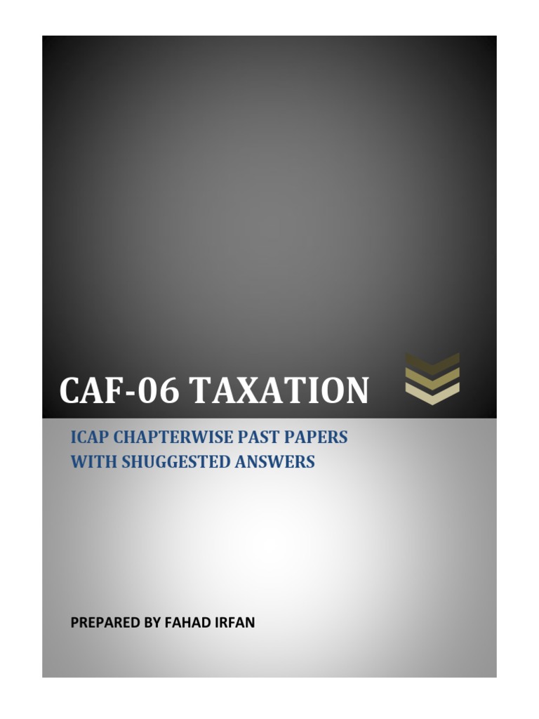 Tax Icap Chapterwise PP With Solution Prepared by Fahad Irfan PDF