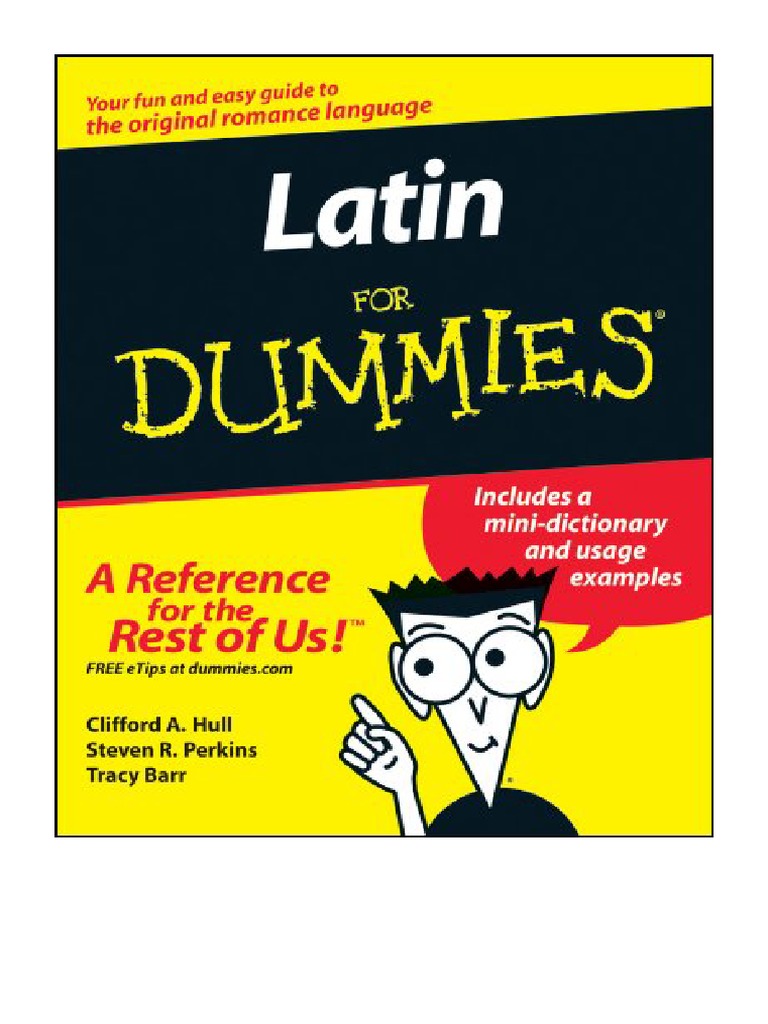 Latin For Dummies Clifford A. Hull PDF Latin Linguistics