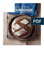 How To Make Sourdough: 45 Recipes For Great-Tasting Sourdough Breads That Are Good For You, Too.