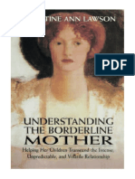 Understanding The Borderline Mother: Helping Her Children Transcend The Intense, Unpredictable, and Volatile Relationship - Christine Ann Lawson
