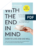 With The End in Mind: How To Live and Die Well - Kathryn Mannix
