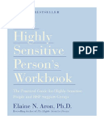 The Highly Sensitive Person's Workbook: A Comprehensive Collection of Pre-Tested Exercises Developed To Enhance The Lives of HSP's - Elaine N. Aron