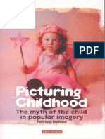 Patricia Holland - Picturing Childhood_ the Myth of the Child in Popular Imagery-I. B. Tauris (2004)