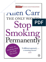 The Only Way To Stop Smoking Permanently: Quit Cigarettes For Good With This Groundbreaking Method - Allen Carr