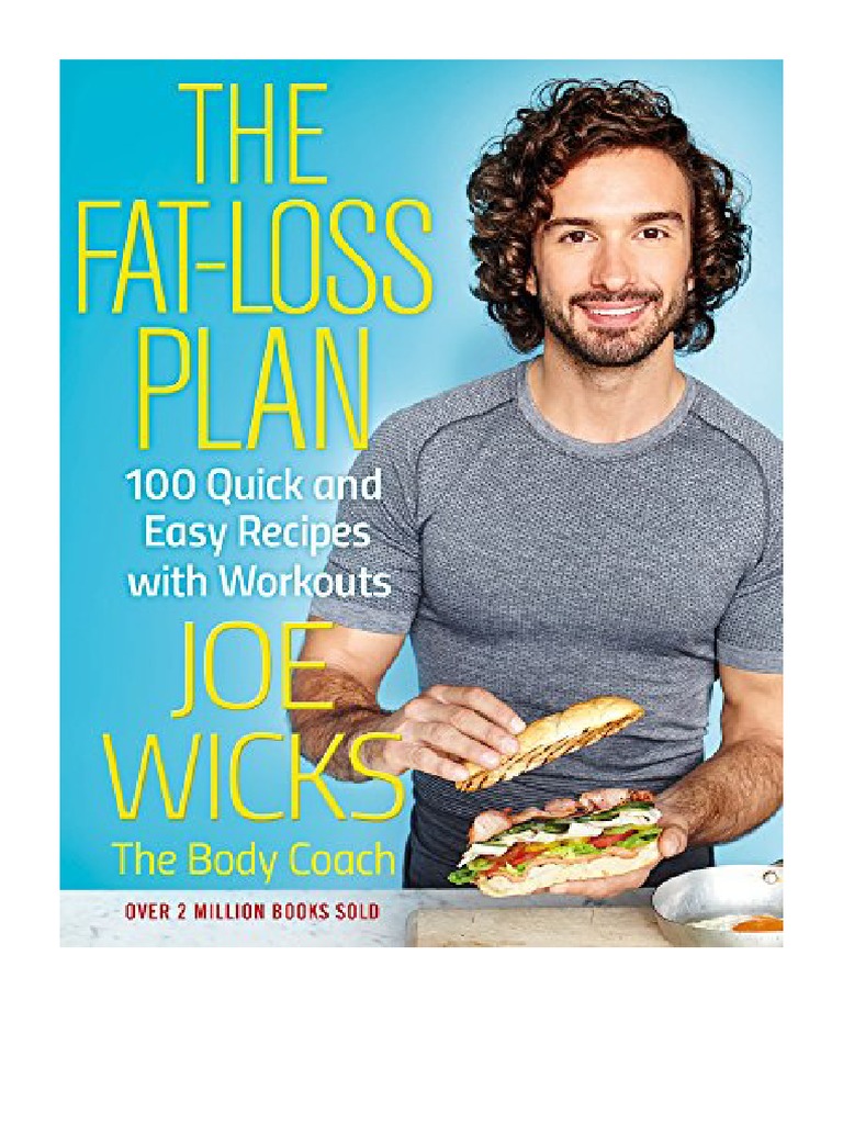 The FatLoss Plan 100 Quick and Easy Recipes With Workouts Joe Wicks