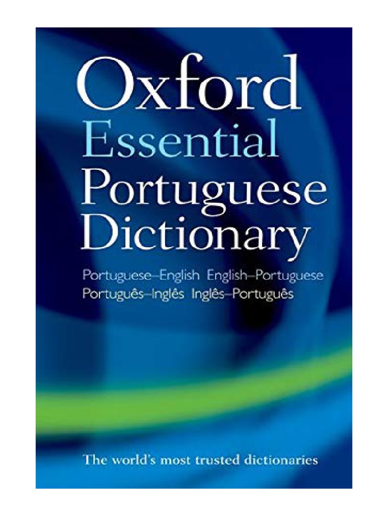Oxford Essential Portuguese Dictionary Oxford Languages PDF