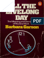 Barbara Garson - All The Livelong Day The Meaning and Demeaning of Routine Work