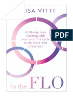 In The FLO: A 28-Day Plan Working With Your Monthly Cycle To Do More and Stress Less - Alisa Vitti