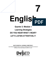 English: Quarter 2: Module 1 Learning Strategies Do You Hear What I Hear? Let'S Listen Attentively!