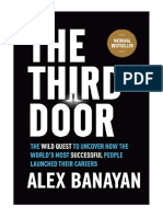 The Third Door: The Wild Quest To Uncover How The World's Most Successful People Launched Their Careers - Alex Banayan